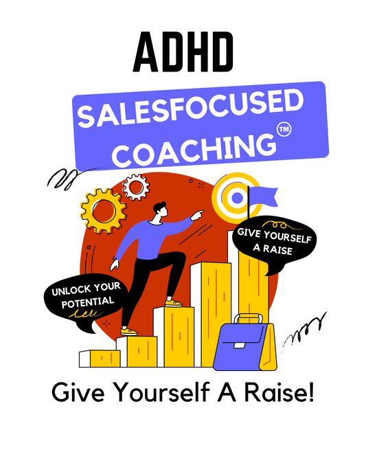 ADHD SalesFocused Coaching Program
